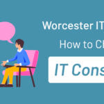 Learn why IT consulting plays an important aspect in your Worcester business and how to carefully choose the right IT consultant.